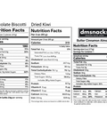 Nutrition facts labels for Chocolate Biscotti, Dried Kiwi, and Butter Cinnamon Almonds with dmsnacks branding.