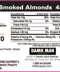 Nutrition facts and product information for 4oz package of smoked almonds by Damn Man Snacks
