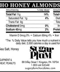 Nutrition facts and ingredients of Damn Man Ancho Honey Almonds, 4 oz. package, including almonds, sugar, sea salt, honey, and spices.