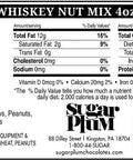 Nutrition facts label for Whiskey Nut Mix, 4 oz. ingredients include almonds, cashews, peanuts, sugar, whiskey, and natural flavors.